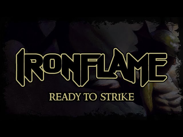 Ironflame - Ready To Strike