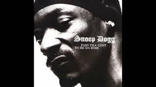 Snoop Dogg - Paid Tha Cost To Be Da Boss [ FULL ALBUM ]