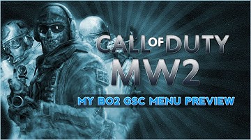 [BO2/GSC] | Quick Preview Of My Menu!