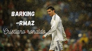 🔥🔥Ronaldo's fire Edit | "Barking" by Ramz | Mind-Blowing Football Compilation 🚀⚽🎵