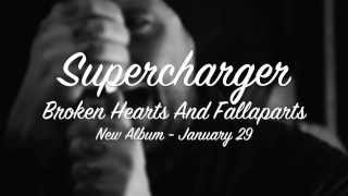 Supercharger - Broken Hearts and Fallaparts