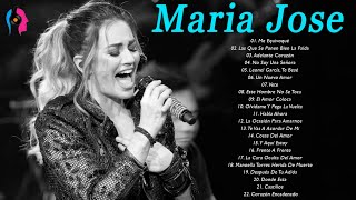 Maria Jose - Sus Mejores Exitos Musicales Del Ayer - Maria Jose MIX EXITOS