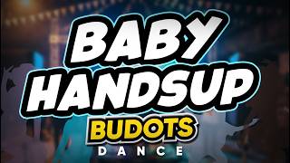 Dj Danz - Baby Handsup ( Budots Dance Remix )
