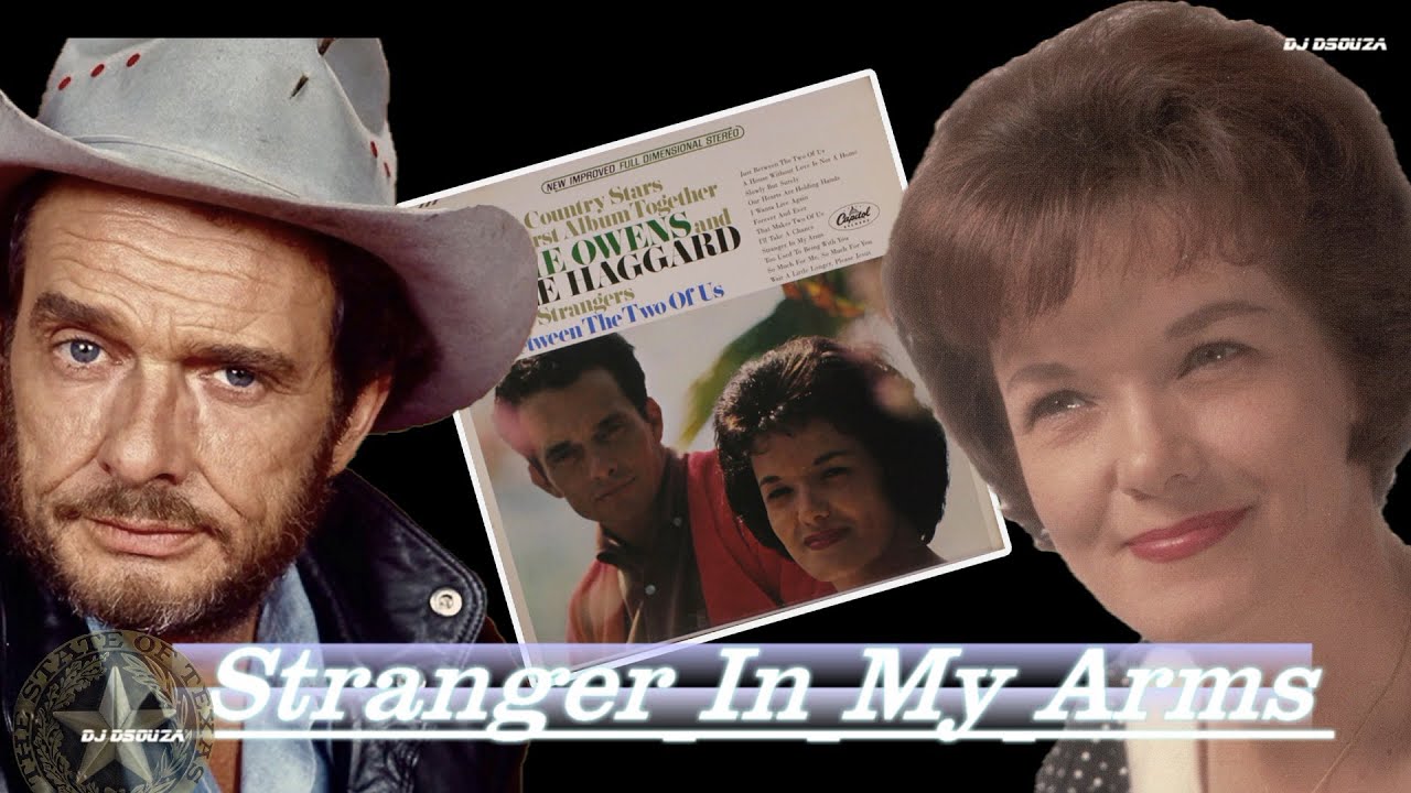 Merle Haggard and Bonnie Owens - Stranger In My Arms (1966)