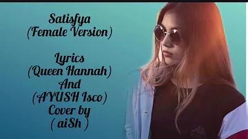 Satisfya Female version cover by (aish) gaddi Lamborghini lyrics