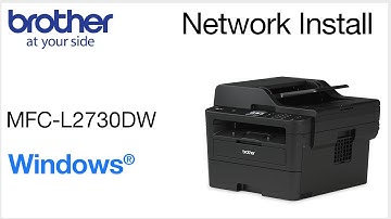 Install MFCL2730DW on a Wired Network - for Windows