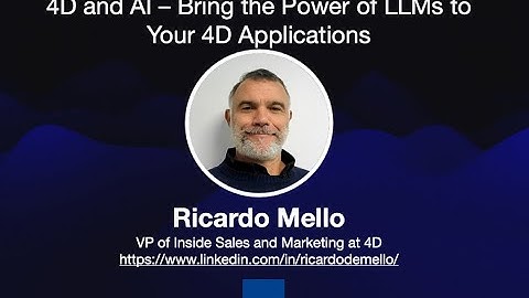 4DMethod #77 | 4D and AI – Bring the Power of LLMs to Your 4D Applications – Ricardo Mello