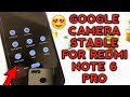 Google Camera for Redmi Note 6 Pro | Best Stable GCam for Redmi Note 6 Pro | Google Camera | Gcam