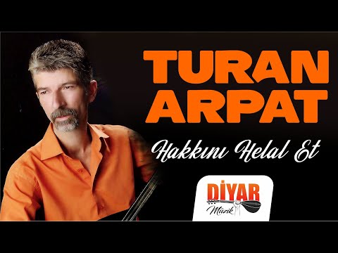 Turan Arpat - Hakkını Helal Et