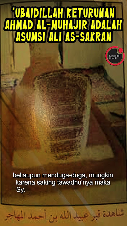 Ubaidillah is the son of Ahmad al-Muhajir, but it is only Ali As-Sakran's 