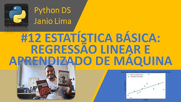 #12 ESTATÍSTICA BÁSICA NO PYTHON (CONCLUSÃO): REGRESSÃO LINEAR SIMPLES COM SCIKIT-LEARN