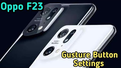 Oppo F23  Back Button Setting Kaise Karen, How To Hide Back Button In Oppo F23, Gesture Setting