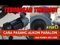 Part2 Pasang PARALON jadi pompa air 2 Dim