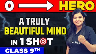 A TRULY BEAUTIFUL MIND in One Shot - From Zero to Hero | Class 9th
