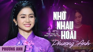 Nhớ Nhau Hoài - Phương Anh | Official 4K MV