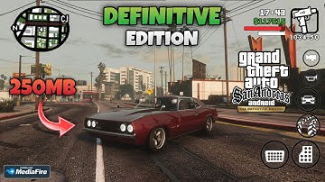 GTA SA Definitive Edition Graphics Modpack Android V2 - Support All Devices || 2024
