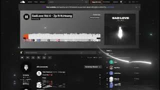 SADLOVE VOL 4 - ZP FT N.HOANG MIX | NST STYLE KZUY SIÊU TÌNH CẢM CỰC HAY TRÊN SOUNDCLOUD