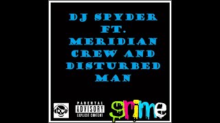 DJ Spyder ft. Meridian Crew and Disturbed Man (2002)