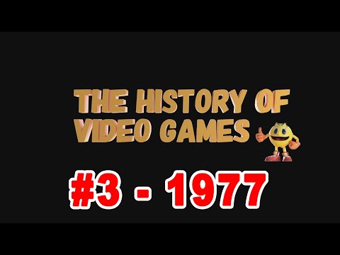 Η ιστορία των video games: Μέρος 3ο (1977)