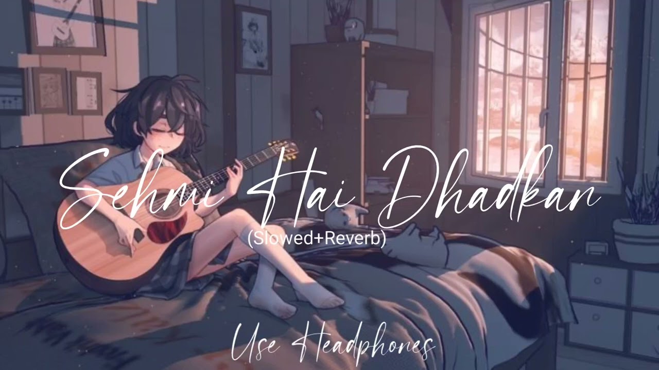 Sehmi Hai Dhadkan | Slowed + Reverb | Atif Aslam | Lofi Bollywood