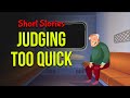 Short stories  judging too quick