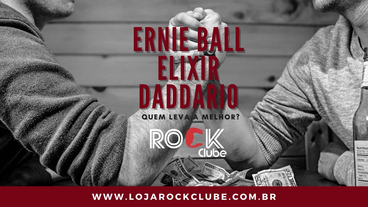Ernie Ball VS Elixir VS Daddario. Quem leva a melhor? YouTube