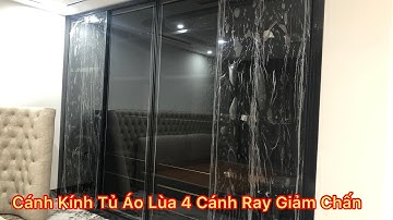 Cánh Kính Tủ Áo - Cửa Lùa 4 cánh kết hợp ray giảm chấn || Cánh Kính Tủ Áo OMAIKO