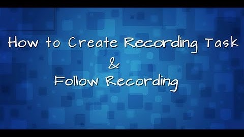 How to Create Recording Tasks with ApowerREC