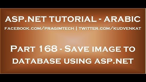 Save image to database using asp net in arabic