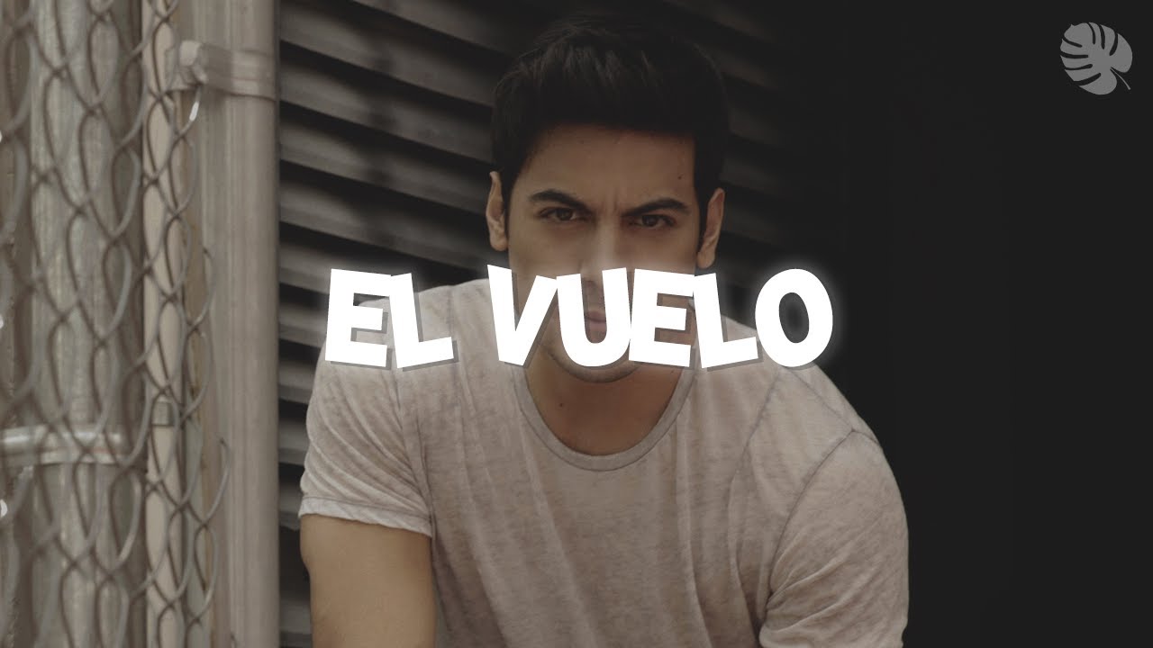 Carlos Rivera - El Vuelo (Letra)