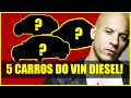 TOP 5 CARROS DE VIN DIESEL NA VIDA REAL!