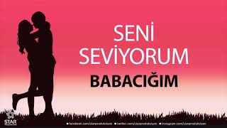 Seni Seviyorum BABACIĞIM - İsme Özel Aşk Şarkısı Resimi