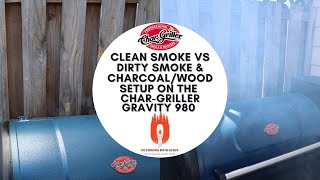 Clean Smoke VS Dirty Smoke and My Charcoal and Wood Setup on the @Char-Griller Gravity 980