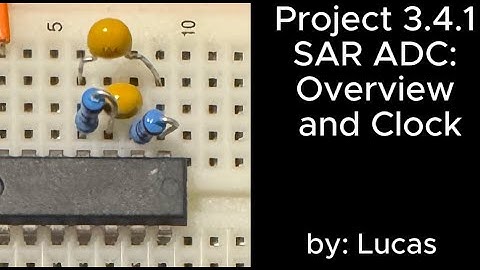 SAR ADC: Overview & Clock
