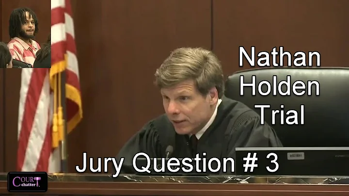 Nathan Holden Trial Jury Question 3