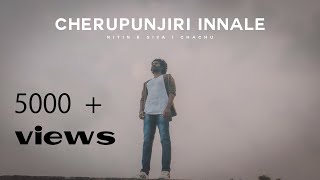 Miniatura de vídeo de "Cherupunjiri Innale I Maheshinte Prathikaram I Bijibal Maniyil I Nitin K Siva"