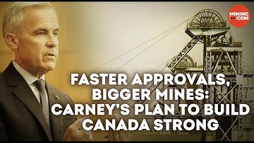 Canada to Fast-Track Major Mining Projects