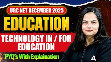 UGC NET Education Paper 2 | UGC NET Technology In For Education PYQ