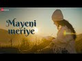 Mayeni Meriye - Official Music Video | Priyanka Negi | Gunjan Dangwal