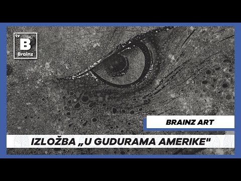 Brainz Art - Izložba „U gudurama Amerike"