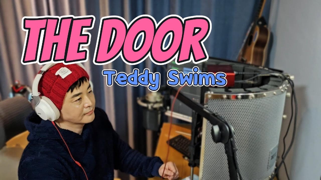 The Door–Teddy Swims | Korean Male Cover
