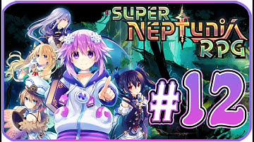 Super Neptunia RPG Walkthrough Part 12 (PS4, Switch, PC) English - No Commentary