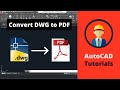 Convert DWG to PDF in AutoCAD | AutoCAD for begineers