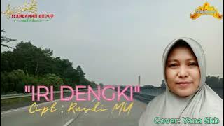 LAGU LAMPUNG: Iri Dengki//Cipt. Rusdi MU//Cover. Yana Skb #lagulampung #orkeslampung