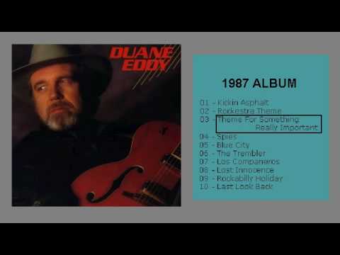 Duane Eddy plays "Theme For Something Really Impor...