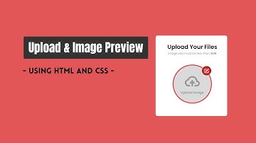 File Upload And Image Preview | SImple Project JavaScript