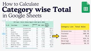 Details How to Calculate Category Wise Total in Google Sheets Update