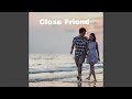 Close Friend