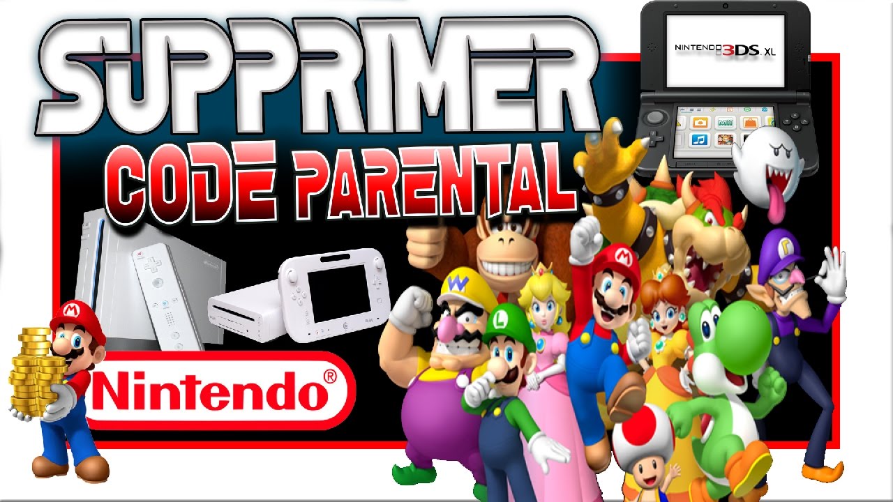 SUPPRIMER CODE PARENTAL NINTENDO Wii / WiiU / DSi / 3DS et 2DS YouTube