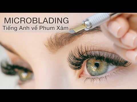 Video: Làm thế nào để được chứng nhận trong Microblading: 14 bước (có hình ảnh)